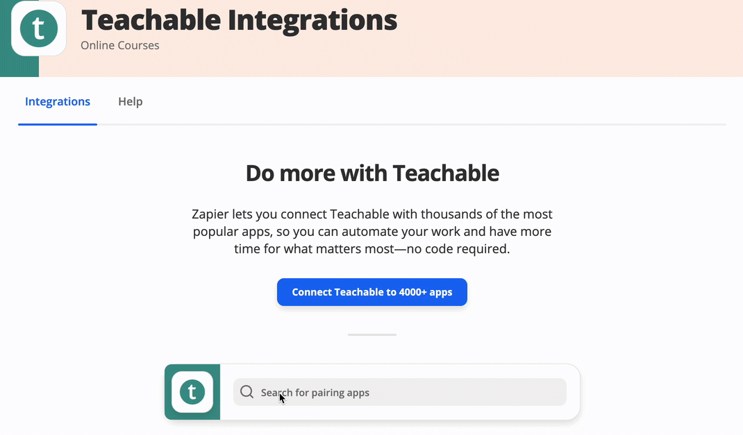 The GIF shows a Zapier page. On the page is a Teachable icon with a search bar that states: SEARCH FOR PAIRING APPS. In the search bar, the user types GMAIL and hits enter. Then, the page loads and lists different available connections between Teachable and GMAIL.