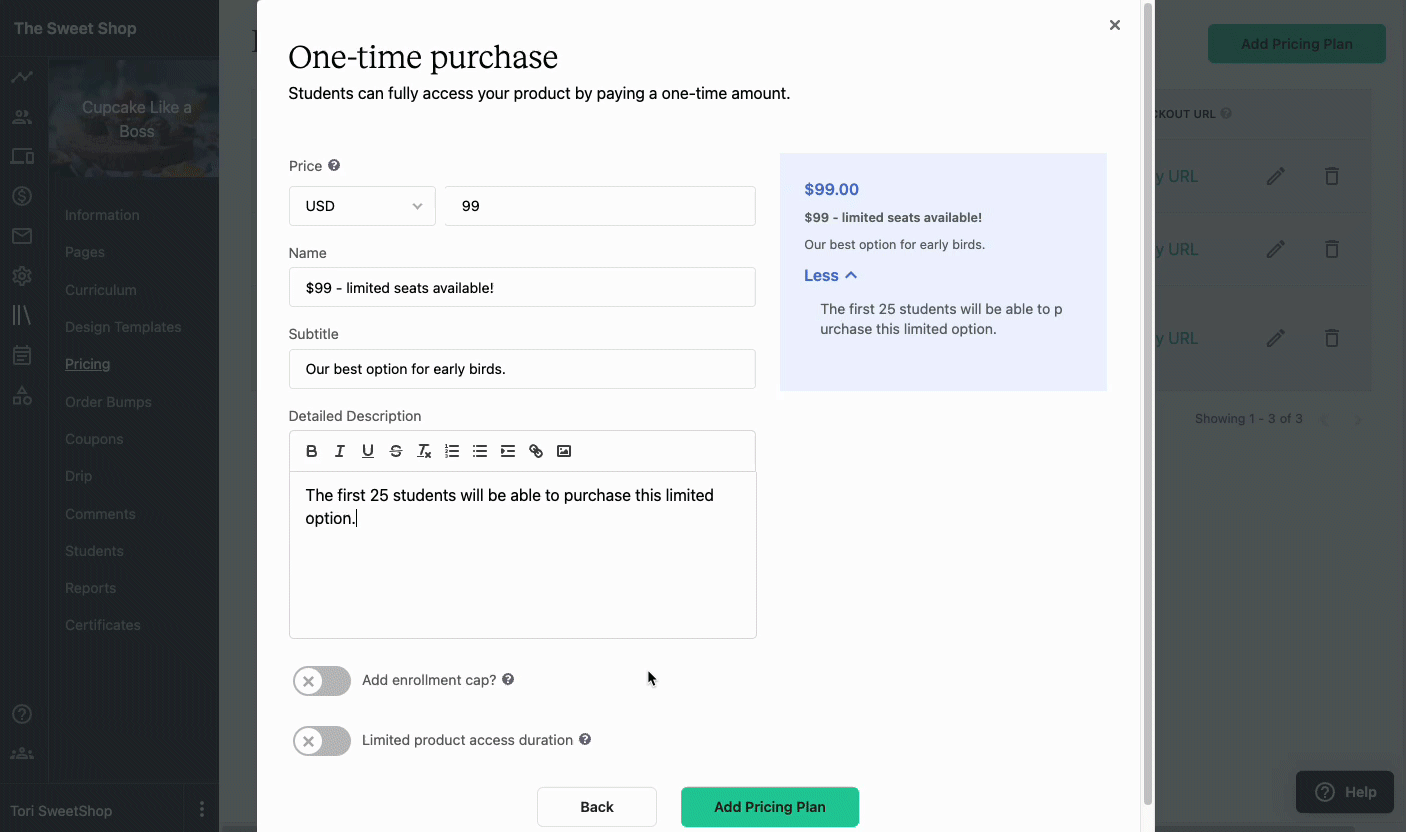 The GIF shows a screen of the Add Pricing Plan popup window. In the gif, the user turns on a toggle for enrollment caps. Then, they type in 25 in the NUMBER OF ENROLLMENTS AVAILABLE field and check off the SHOW COUNT ON SALES PAGE option.