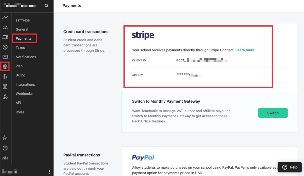 The screen shows the admin of a Teachable school. The SETTINGS tab is selected from the left side navigation menu, then PAYMENTS from the submenu. On the main screen, in the CREDIT CARD TRANSACTIONS section, there is a STRIPE logo with a a Client ID and API Key.